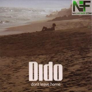 Download Music Mp3:- Dido - Don't Leave Home