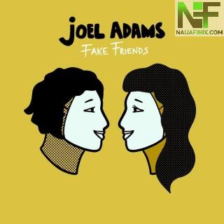 Download Music Mp3:- Joel Adam Ferello - Fake Friends