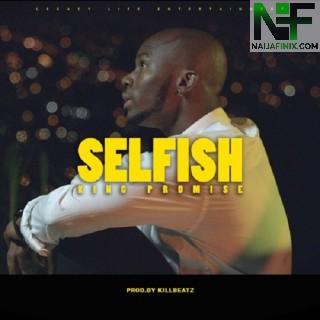 Download Music Mp3:- King Promise - Selfish