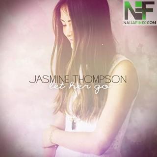 Download Music Mp3:- Jasmine Thompson - Let Her Go - Passenger