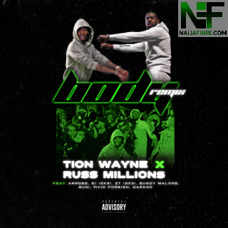 Download Music Mp3:- Russ Millions & Tion Wayne – Body (Remix)