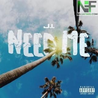 Download Music Mp3:- J. I. - Need Me