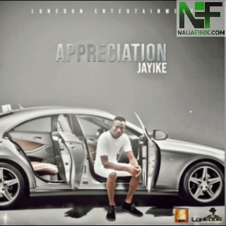Download Music Mp3:- Jayike - Appreciation
