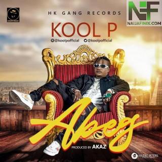 Download Music Mp3:- Kool P – ABEG