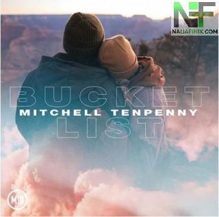 Download Music Mp3:- Mitchell Tenpenny - Bucket List