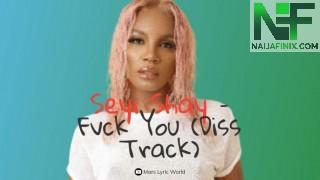 Download Music Mp3:- Seyi Shay – Fvck You (Diss Track)