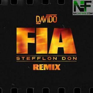 Download Music Mp3:- Davido – Fia (Remix) Ft Stefflon Don