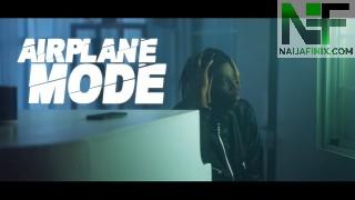 Download Video:- Fireboy DML – Airplane Mode (Video)