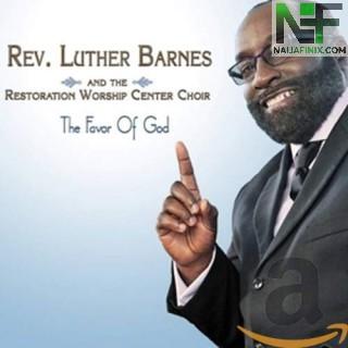 Download Music Mp3:- Luther Barnes - God's Grace