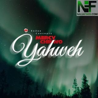 Download Music Mp3:- Mercy Chinwo – Yahweh