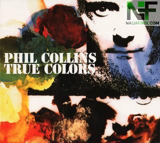 Download Music Mp3:- Phil Collins - True Colors