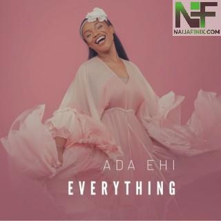 Download Music Mp3:- Ada Ehi – Everything