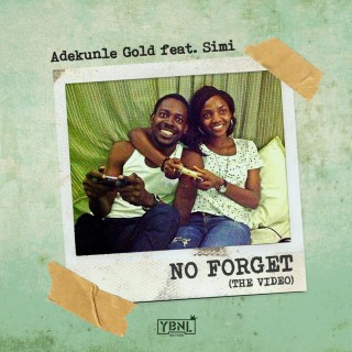 Download Music Mp3:- Adekunle Gold – No Forget Ft Simi