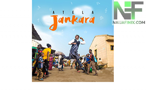 Download Music Mp3:- Atela - Jankara (Official Audio)