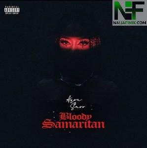 Download Music Mp3:- Ayra Starr – Bloody Samaritan