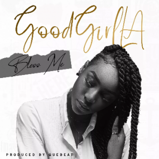 Download Music Mp3:- Goodgirl LA - Bless Me (Official Audio)