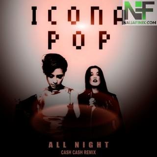 Download Music Mp3:- Icona Pop - All Night