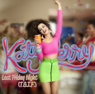 Download Music Mp3:- Katy Perry - Last Friday Night (TGIF)