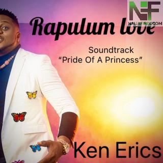 Download Music Mp3:- Ken Erics - Rapulum Love