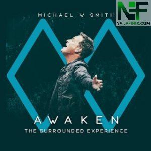 Download Music Mp3:- Michael W. Smith - Waymaker Ft Vanessa Campagna