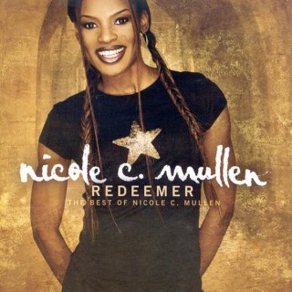 Download Music Mp3:- Nicole Mullen – My Redeemer Lives