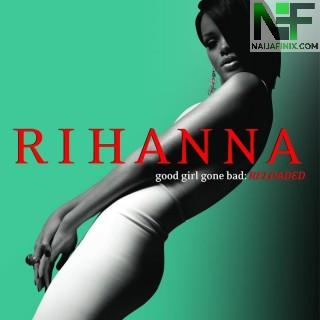 Download Music Mp3:- Rihanna - Good Girl Gone Bad
