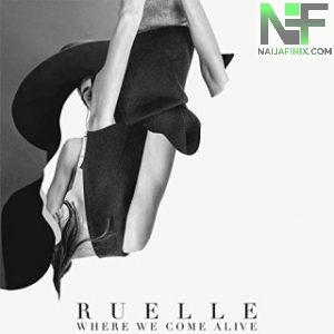 Download Music Mp3:- Ruelle - Where We Come Alive
