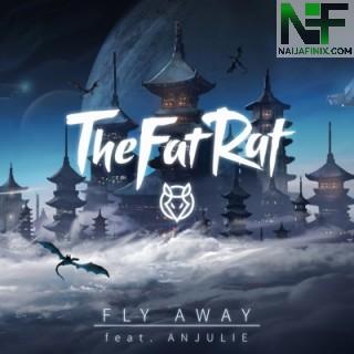 Download Music Mp3:- TheFatRat - Fly Away Ft Anjulie