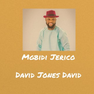 Download Music Mp3:- David Jones - Mgbidi Jerico (Wall Of Jerico)