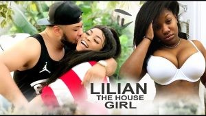 Download Movie Video:- Lilian The House Girl