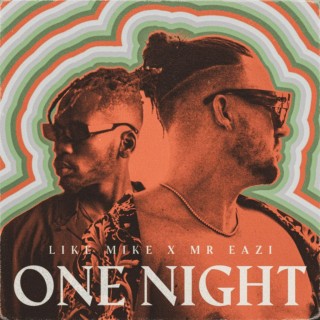 Download Music Mp3:- Like Mike – One Night Ft Mr Eazi