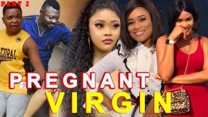 Download Movie Video:- The Pregnant Virgin (Part 2)