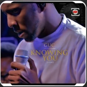 Minister GUC - Knowing You (MP3 Download)