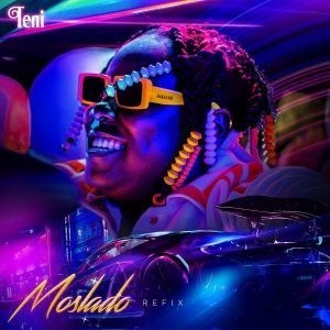 Teni – Moslado Refix (Pheelz Version) (MP3 Download)