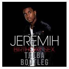 Jeremiah - Birthday Sex (MP3 Download)