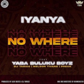 Iyanya – No Where Ft. DJ Tarico, Nelson Tivane & Preck (MP3 Download)