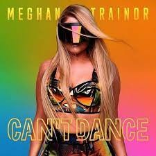 Meghan Trainor - Can't Dance (MP3 Download)