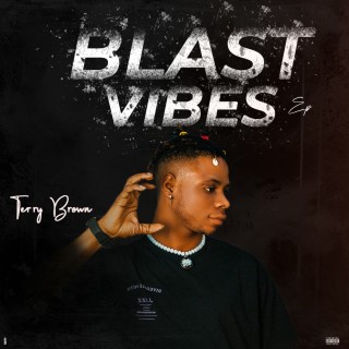 Terrybrown - Blast Vibes Ep (Download Full Album Mp3)