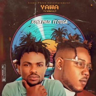 Iconx Phlex Ft. Otega – Yawa (Remix) (MP3 Download)