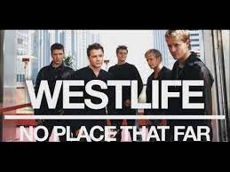 Westlife - No Place That Far