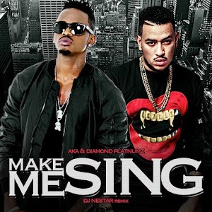 Aka & Diamond Platnumz - Make Me Sing (MP3 Download)