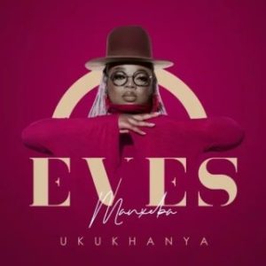 Eves Manxeba  Ft May Jack – Ukukhanya (MP3 Download)