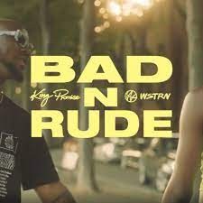 King Promise – Bad & Rude Ft. Wstrn (MP3 Download)