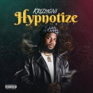 Krizmoni – Hypnotize Ft Blaqboyjnr & Adewale fastest (MP3 Download)