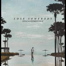 Kygo & OneRepublic – Lose Somebody (MP3 Download)