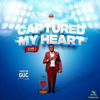 Minister GUC – Captured My Heart (MP3 Download)