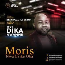 Moris Nwa Ezike Oba - Umu Ezike Oba In Diaspora (MP3 Download)