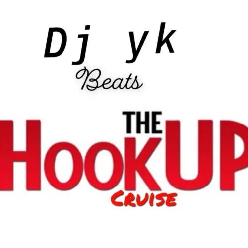 DJ YK Beat – The HookUp Cruise (MP3 Download)