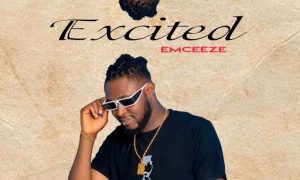 Emceeze – Excited (MP3 Download)