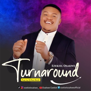 Ezekiel Osakwe - Turnaround (Mp3 Download)